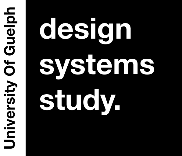 A logo for the Design System Study. It displays a black box with the words: 'design system study.' in all lower-case and bold inside of it. The words 'University of Guelph' are displayed on the left, flipped 90 degrees, outside of the box in black.